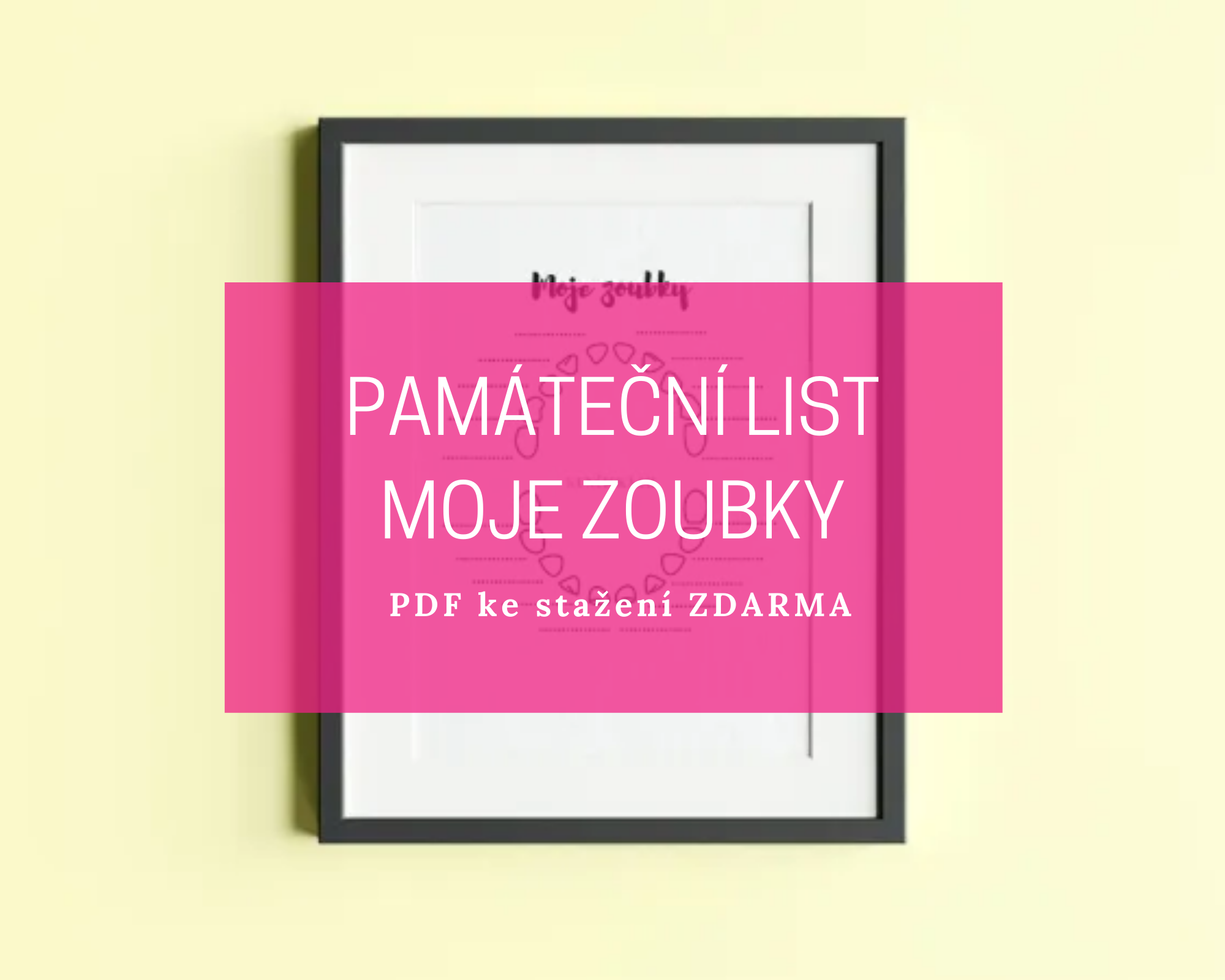 Památeční list moje zoubky 1 zoubky blog