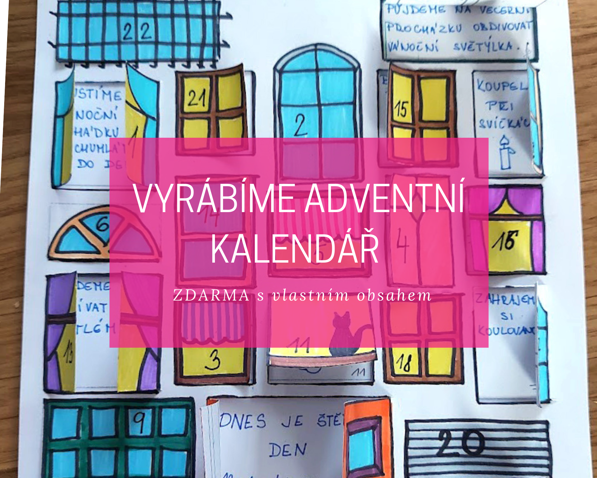 Vyrábíme adventní kalendář - ZDARMA a s vlastním obsahem 21 advent blog