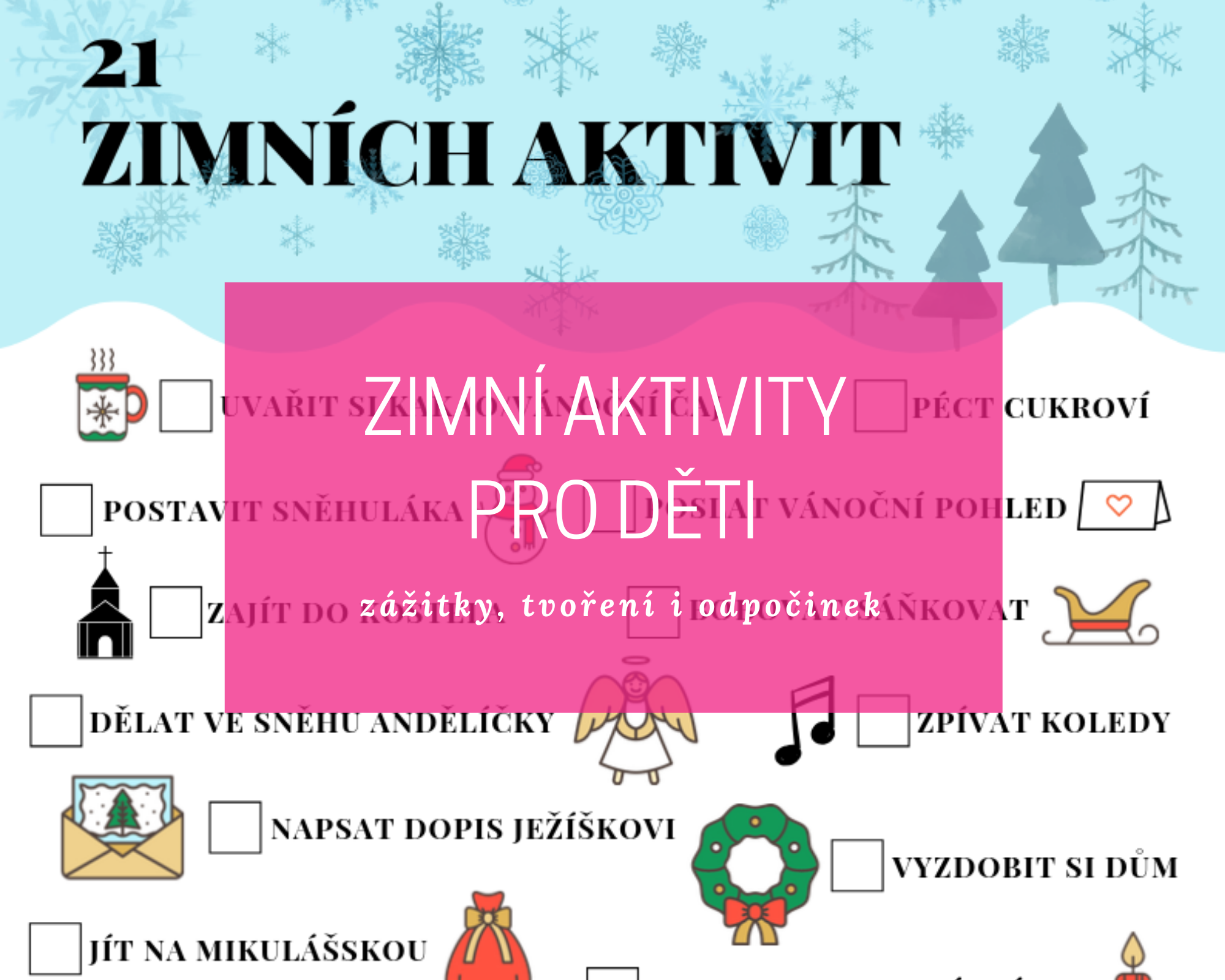 Zimní aktivity pro děti - zážitky, tvoření i odpočinek 24 zima aktiv blog