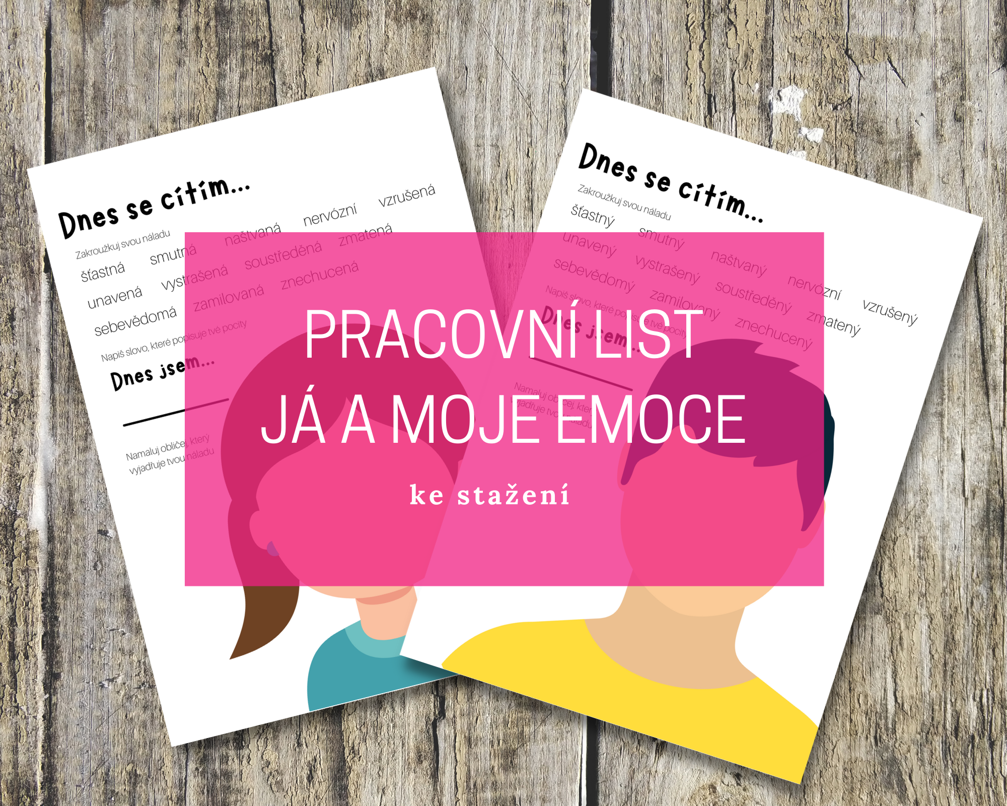 Pracovní list - já a moje emoce 5 pracovní list emoce