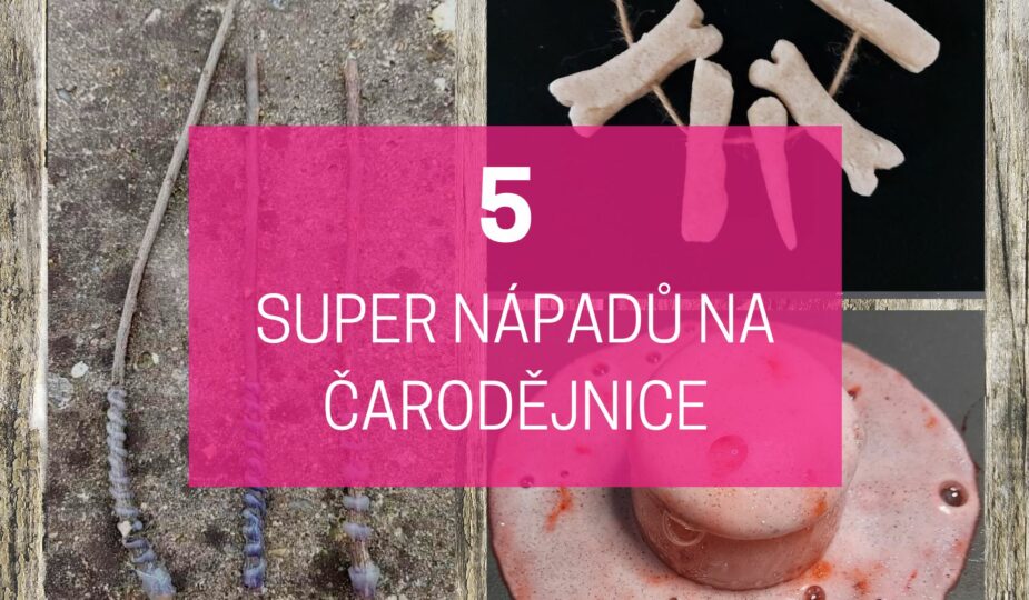(Ne)čarujte z vody: 5 super nápadů na čarodějnice 1 aktivity na slet čarodějnic