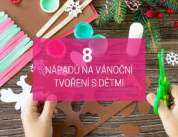 8 nápadů na vánoční tvoření s dětmi 10 vánoční tvoření s dětmi