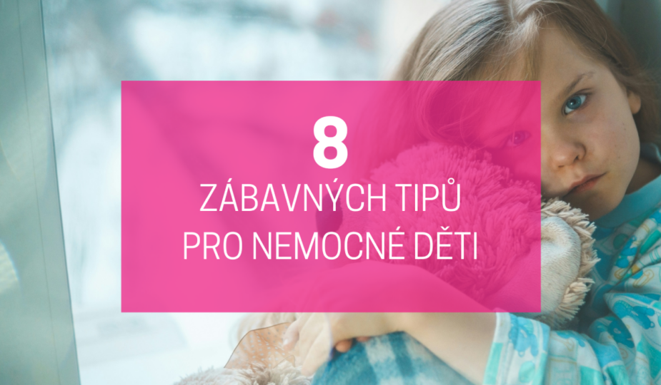 Domácí aktivity pro nemocné dítě: 8 zábavných nápadů 1 aktivity pro nemocné dítě