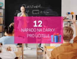 12 nápadů na dárky pro učitele a učitelky 2 dárky pro učitele