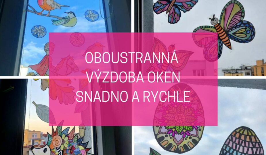Jak na oboustrannou výzdobu oken snadno a rychle? 1 oboustranná výzdoba oken