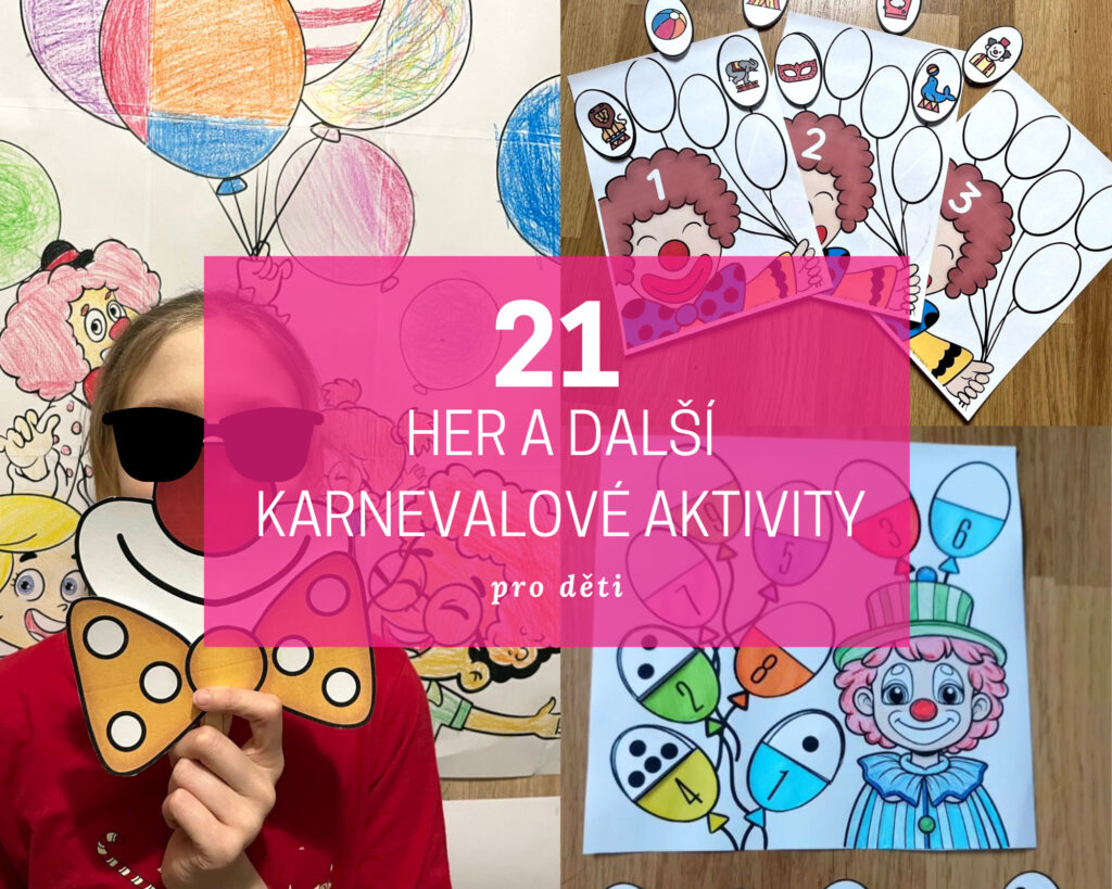 21 her a další karnevalové aktivity pro děti: Zábava plná smíchu a tvoření 13 karnevalové aktivity